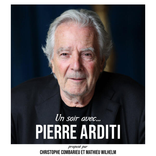 UN SOIR AVEC PIERRE ARDITI