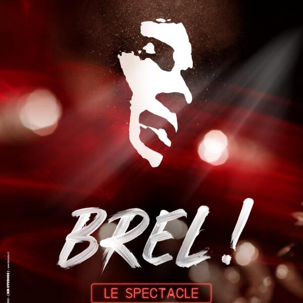 BREL ! LE SPECTACLE