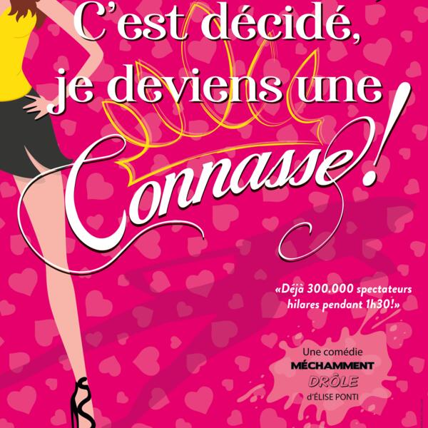 C'EST DECIDE JE DEVIENS UNE CONNASSE