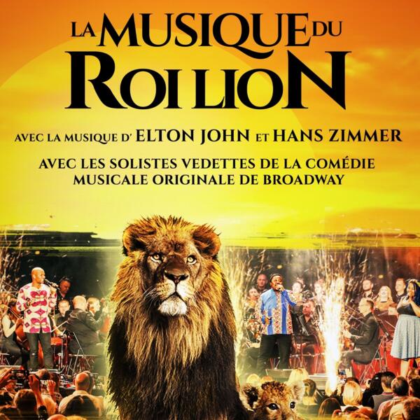 LA MUSIQUE DU ROI LION EN CONCERT
